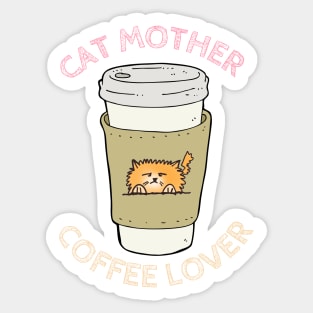 Cat Mother, Coffee Lover (Takeaway Cup) Sticker